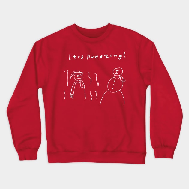 It's Freezing White Crewneck Sweatshirt by 6630 Productions